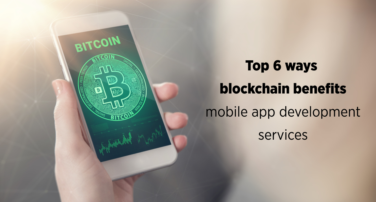 blockchain-benefits-mobile-app-development-services