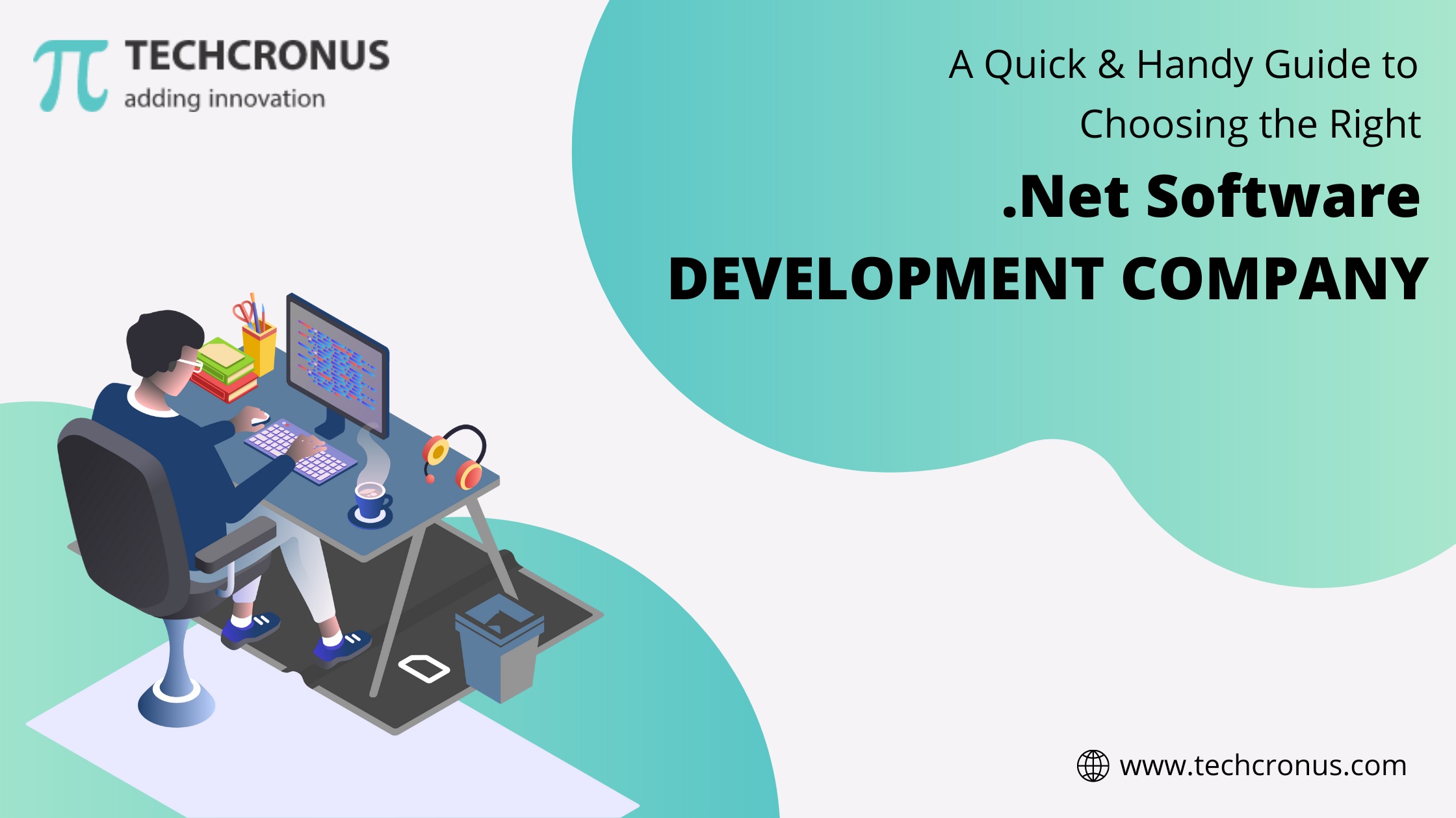 Choosing the Right .Net Software Development Company | Techcronus