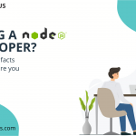 Hiring a NodeJS Developer_ Here Are Top Facts to Know Before You Go Ahead