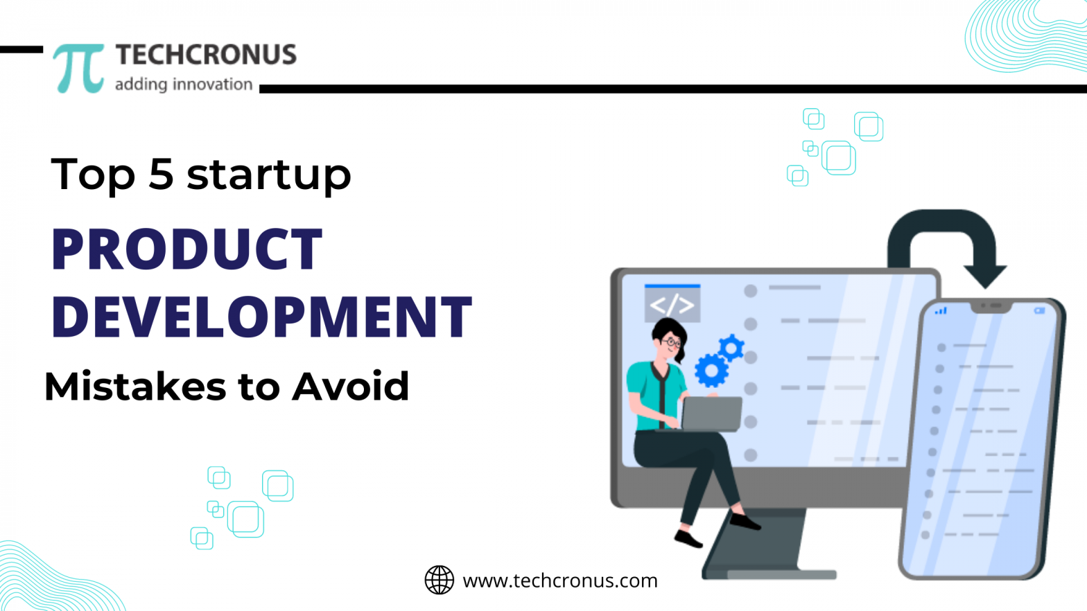 Top 5 Startup Product Development Mistakes to Avoid