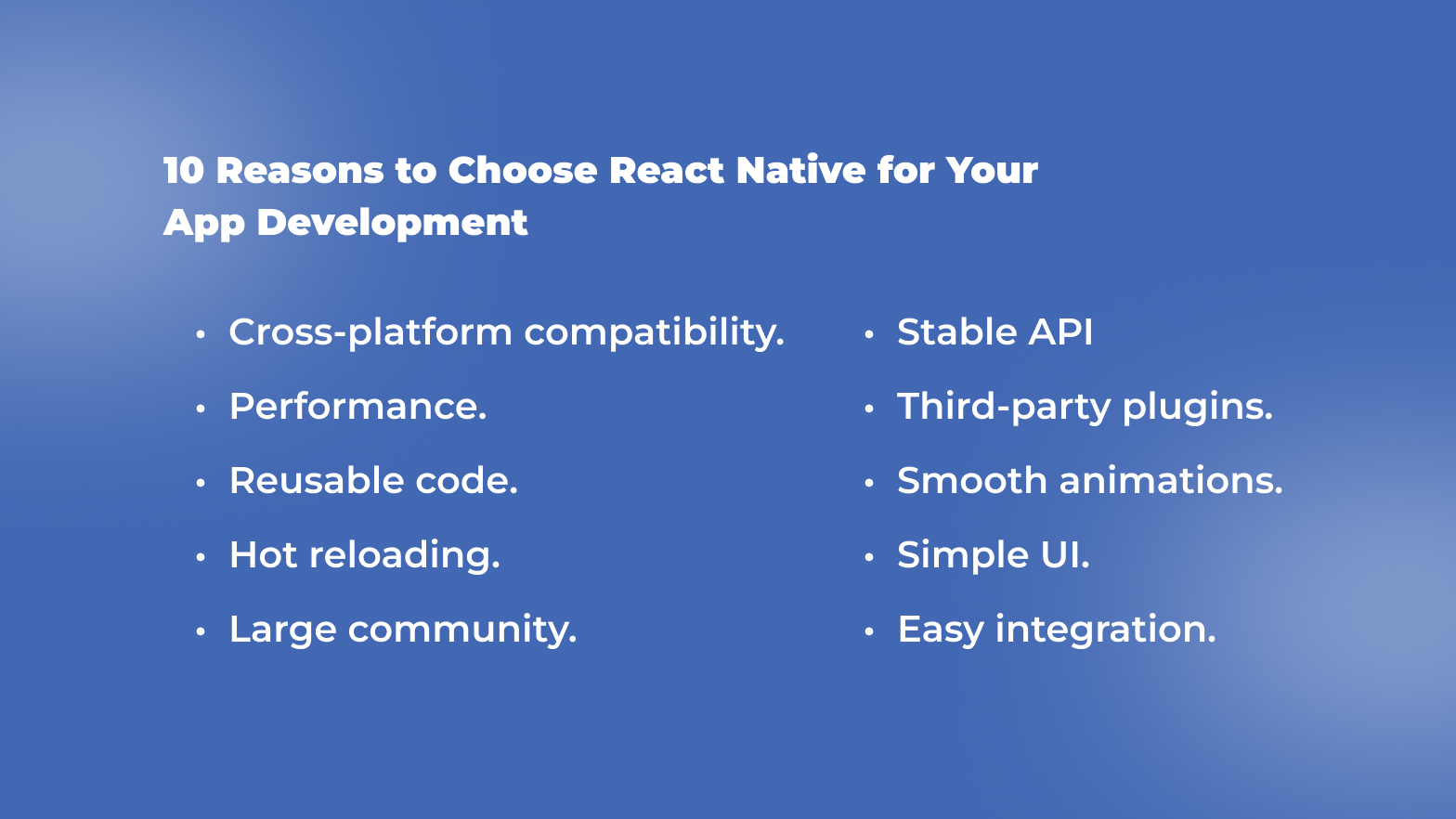 10 Reasons to Choose React Native for Your App Development.