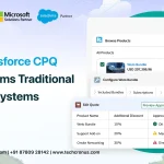 How Salesforce CPQ Outperforms Traditional Quoting-Systems