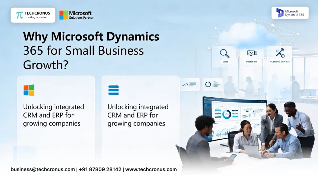Why Microsoft Dynamics 365 for Small Business Growth
