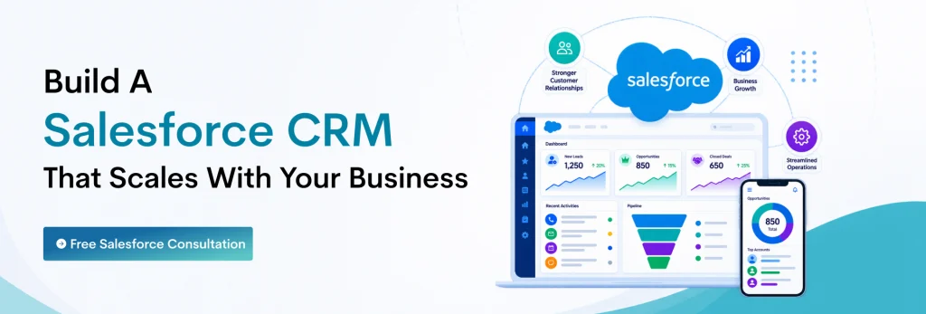 Build a Salesforce CRM That Scales With Your Business