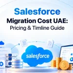 Salesforce migration cost UAE