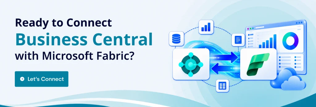 Ready to Connect Business Central with Microsoft Fabric